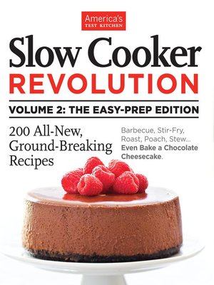 cover image of Slow Cooker Revolution Volume 2